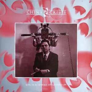 Pochette de King In A Catholic Style (Wake Up) de China Crisis
