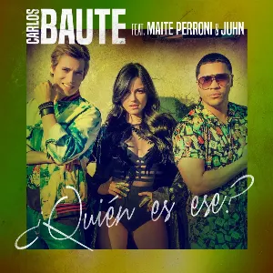 Pochette de ¿Quién es ese? de Carlos Baute - Juhn