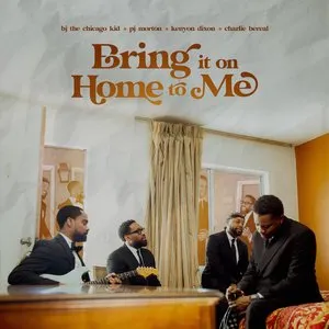 Pochette de Bring it on Home to Me de BJ the Chicago Kid - PJ Morton