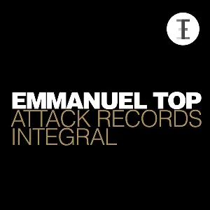 Pochette de Attack Records Integral de Emmanuel Top