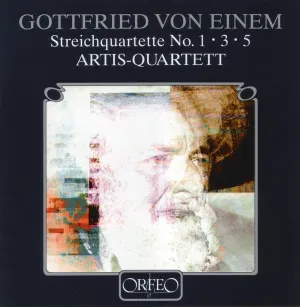 Pochette de Streichquartette No. 1, 3, 5 de Gottfried von Einem - Artis Quartett