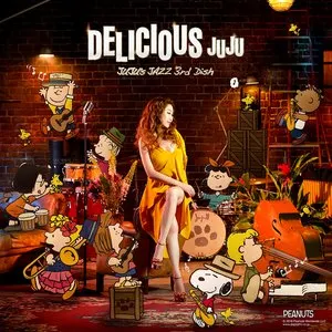 Pochette de DELICIOUS ~JUJU's JAZZ 3rd Dish~ de JUJU