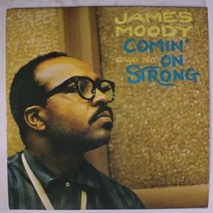 Pochette de Comin’ On Strong de James Moody