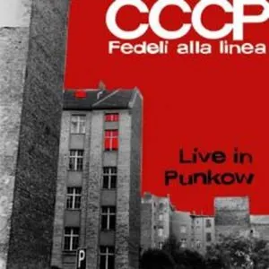Pochette de Live in Punkow de CCCP – Fedeli alla linea