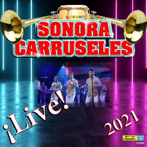 Pochette de !Live! 2021 de Sonora Carruseles