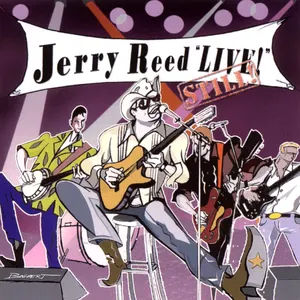Pochette de Jerry Reed Live, Still! de Jerry Reed