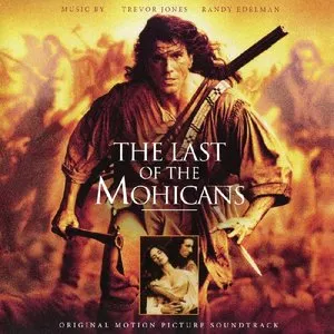 Pochette de The Last of the Mohicans (Original Motion Picture Soundtrack) de Randy Edelman