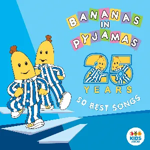 Pochette de 50 Best Songs de Bananas in Pyjamas