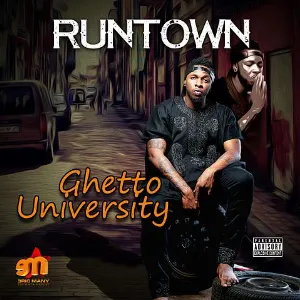Pochette de Ghetto University de Runtown