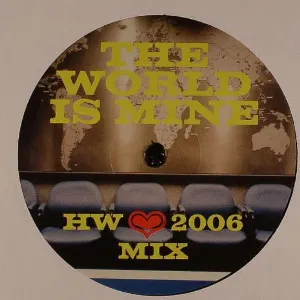Pochette de The World Is Mine (HW 2006 mix) de David Guetta