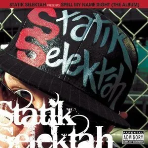 Pochette de Spell My Name Right de Statik Selektah