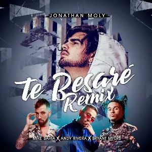 Pochette de Te besaré (remix) de Bryant Myers - Jonathan Moly - Andy Rivera - Mike Bahía