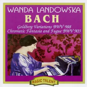 Pochette de Goldberg Variations BWV 988 / Chromatic Fantasia and Fugue BWV 903 de Johann Sebastian Bach - Wanda Landowska