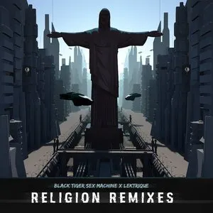 Pochette de Religion Remixes de Black Tiger Sex Machine