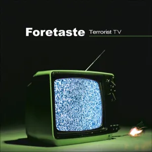 Pochette de Terrorist TV de Foretaste