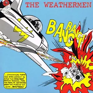 Pochette de Bang Bang! de The Weathermen