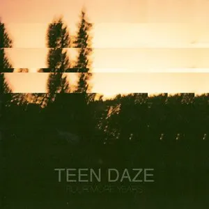 Pochette de Four More Years de Teen Daze