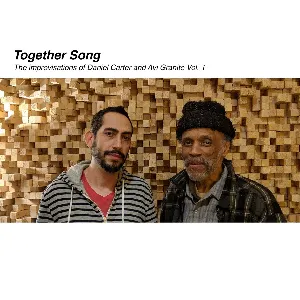 Pochette de Together Song: The Improvisations of Daniel Carter and Avi Granite, Vol. 1 de Daniel Carter
