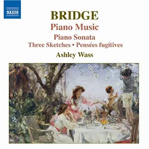 Pochette de Piano Music: Piano Sonata / Three Sketches / Pensées fugitives de Ashley Wass - Frank Bridge