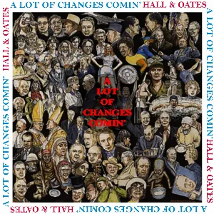 Pochette de A Lot Of Changes Comin' de Daryl Hall & John Oates