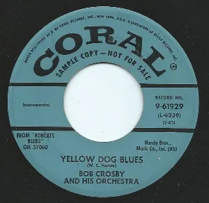 Pochette de Yellow Dog Blues / What's New de Bob Crosby and His Orchestra