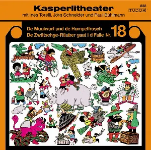 Pochette de Kasperlitheater Nr. 18 de Ines Torelli - Paul Bühlmann - Jörg Schneider