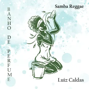 Pochette de Banho de Perfume de Luiz Caldas