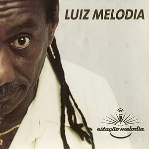 Pochette de Estação Melodia de Luiz Melodia