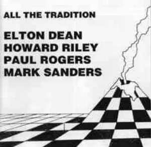 Pochette de All the Tradition de Paul Rogers - Howard Riley - Mark Sanders