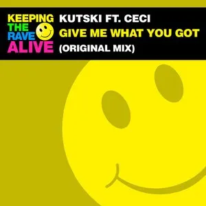 Pochette de Give Me What You Got de Kutski