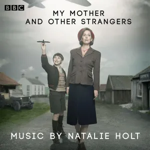 Pochette de My Mother and Other Strangers: Music From the TV Series de Natalie Holt