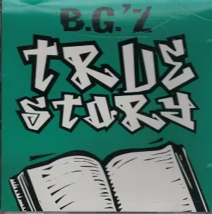 Pochette de True Story de B’G’z