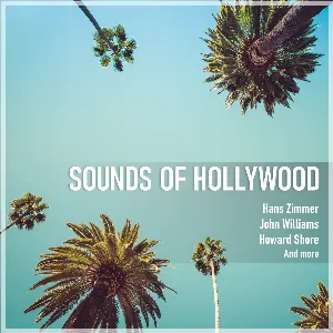 Pochette de Sounds of Hollywood de John Williams - Ennio Morricone - Hans Zimmer