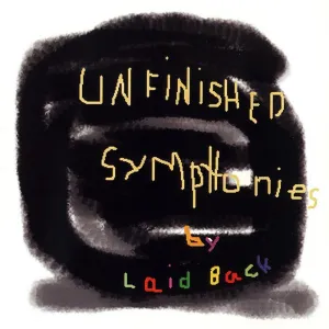 Pochette de Unfinished Symphonies de Laid Back