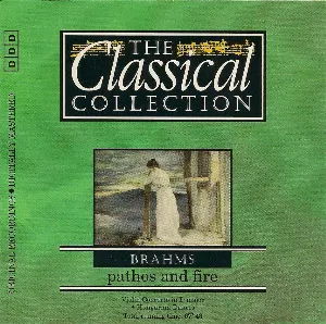 Pochette The Classical Collection 93: Brahms: Pathos and Fire