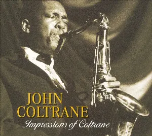 Pochette de Impressions of Coltrane de John Coltrane