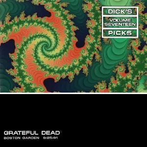Pochette Dick’s Picks, Volume 17: Boston Garden 9/25/91