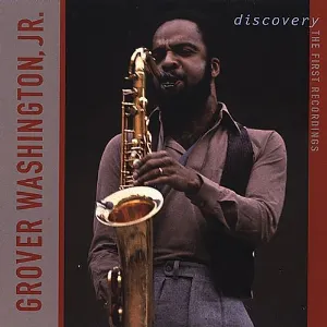 Pochette de Discovery: The First Recordings de Grover Washington, Jr.