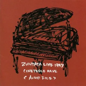 Pochette de Zuntata Live 1997 ~ Cineteque Rave de ZUNTATA