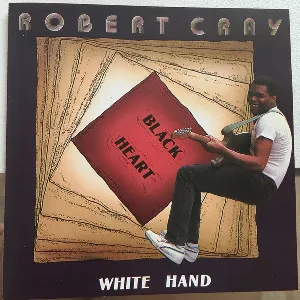 Pochette de Black Heart White Hand de Robert Cray
