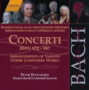 Pochette Concerti: Bearbeitungen nach verschiedenen Meistern, BWV 972–987