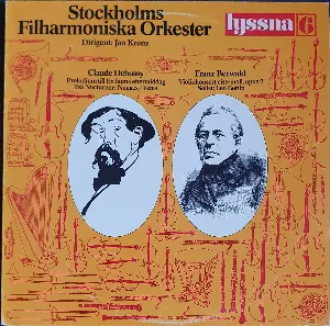 Pochette de Claude Debussy: Preludium till En fauns eftermiddag / Två nocturner: Nuages / Fêtes / Franz Berwald: Violinkonsert Ciss-moll, opus 2 de Franz Berwald - Kungliga Filharmonikerna - Claude Debussy