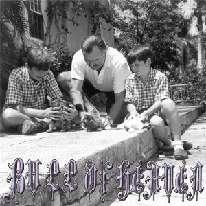 Pochette de 199: Ere I Forget, or Die, or Move Away de Bull of Heaven