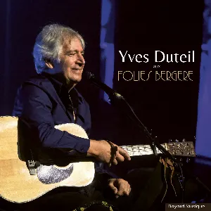 Pochette de Aux Folies Bergère (live 2023) de Yves Duteil