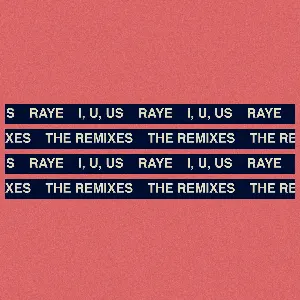 Pochette de I, U, Us: The Remixes de RAYE