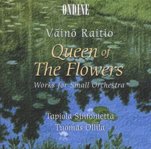 Pochette de Queen of the Flowers: Works for Small Orchestra de Tuomas Hannikainen - Tapiola Sinfonietta