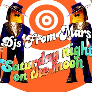 Pochette de Saturday Night on the Moon de DJs From Mars