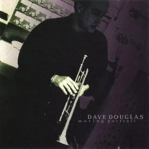 Pochette de Moving Portrait de Dave Douglas