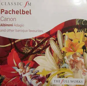 Pochette Classic FM: Pachelbel Canon and Other Baroque Favourites