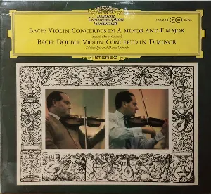 Pochette Violinkonzert In A-moll Und E-Dur / Konzert Für Zwei Violinen In D-moll